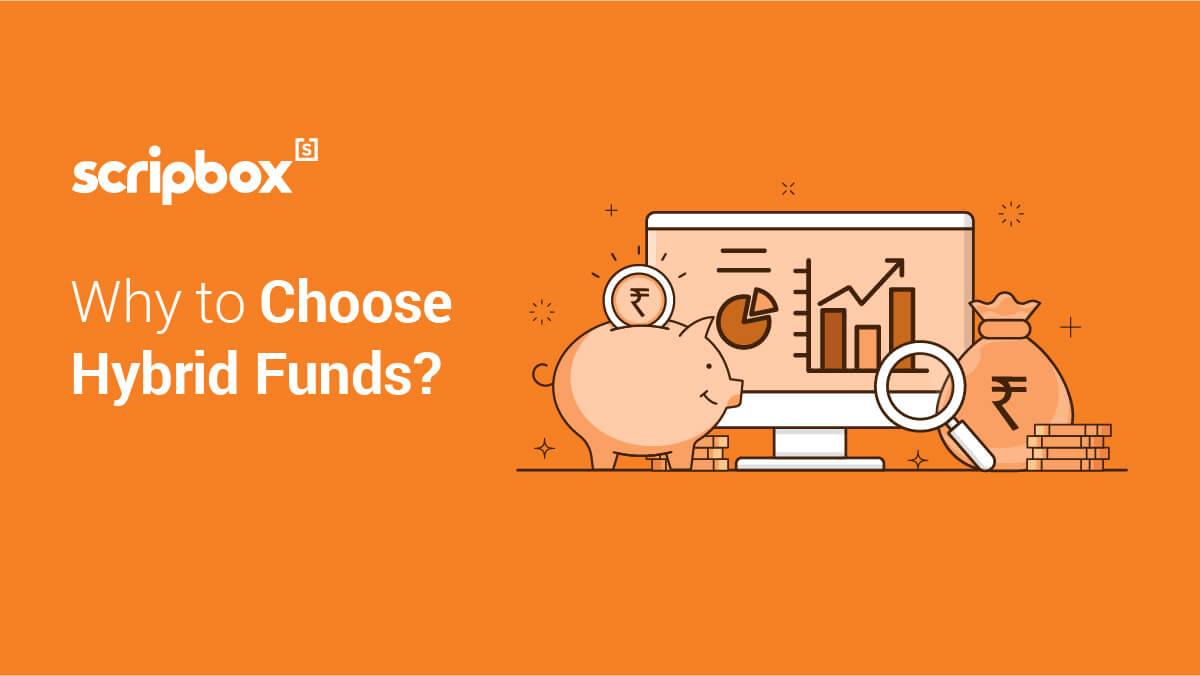 What are Hybrid Funds? A Hybrid Funds Guide for India | Scripbox