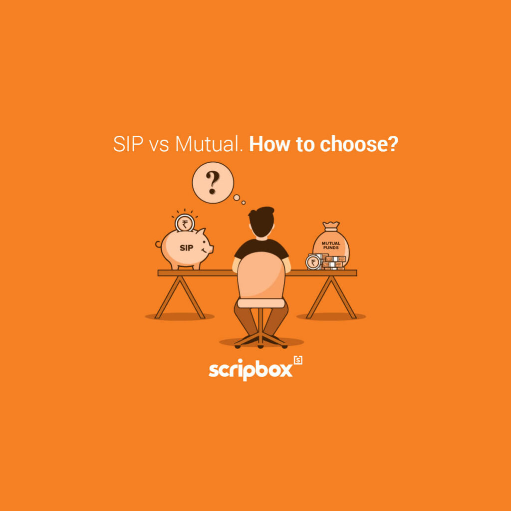What Is The Difference Between Sip Mutual Fund Scripbox