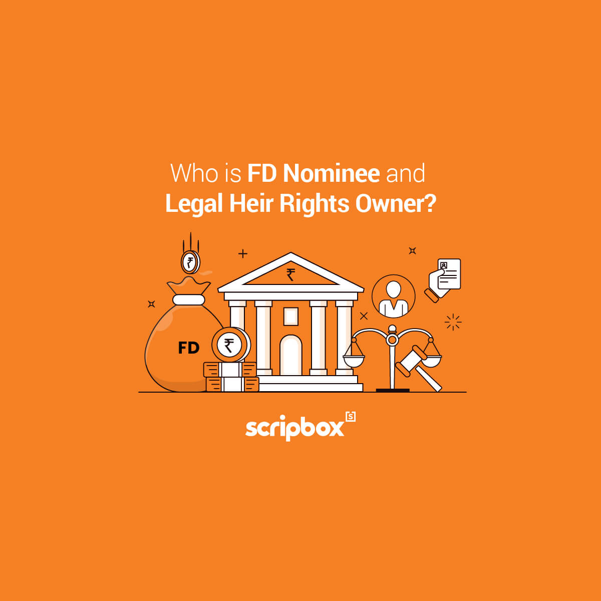 FD Nominee and Legal Heir Rights Why should you appoint a nominee?